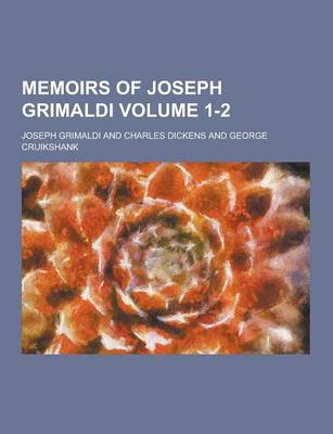 Book cover for Memoirs of Joseph Grimaldi Volume 1-2