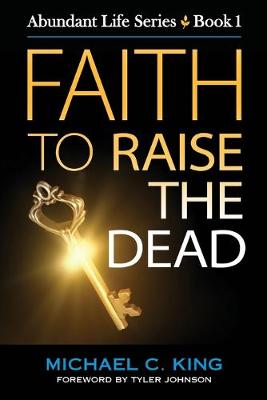 Cover of Faith To Raise The Dead
