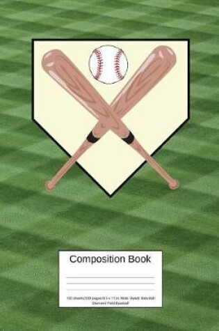 Cover of Composition Book 100 Sheets/200 Pages/8.5 X 11 In. Wide Ruled/ Bats Ball Diamond Field Baseball
