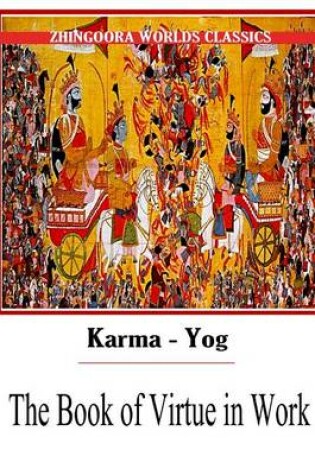 Cover of Karma-Yog The Book of Virtue In Work