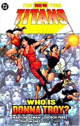 Cover of New Teen Titans Who is Donna Troy