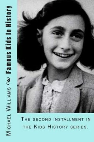 Cover of Famous Kids In History