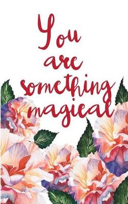 Book cover for You are something magical