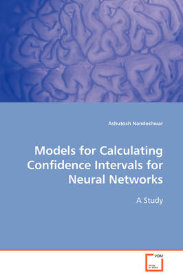 Book cover for Models for Calculating Confidence Intervals for Neural Networks