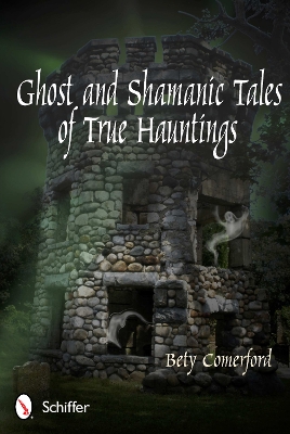 Book cover for Ght and Shamanic Tales of True Hauntings