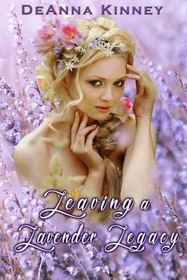 Cover of Leaving a Lavender Legacy