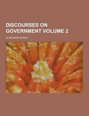 Book cover for Discourses on Government Volume 2