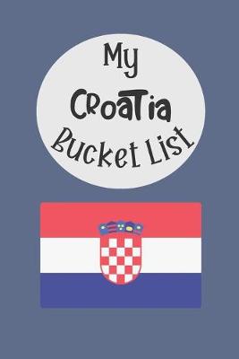 Book cover for My Croatia Bucket List