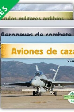 Cover of Vehiculos Y Aeronaves Militares (Military Aircraft & Vehicles) (Set)