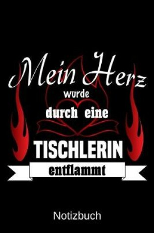 Cover of Mein Herz wurde durch eine Tischlerin entflammt