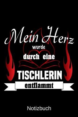 Book cover for Mein Herz wurde durch eine Tischlerin entflammt