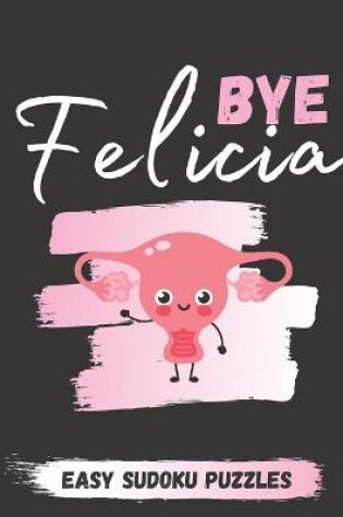 Cover of Bye Felicia