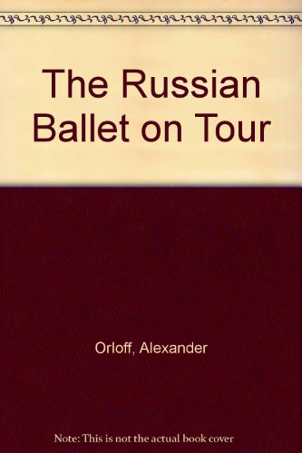 Cover of The Russian Ballet on Tour