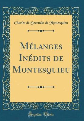 Book cover for Mélanges Inédits de Montesquieu (Classic Reprint)