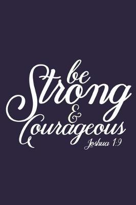 Book cover for Be Strong & Courageous Joshua 1