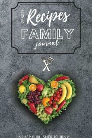 Cover of Our Recipes Family Journal