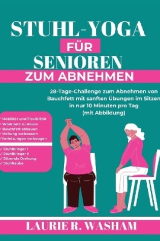 Cover of Stuhl-Yoga Für Senioren Zum Abnehmen