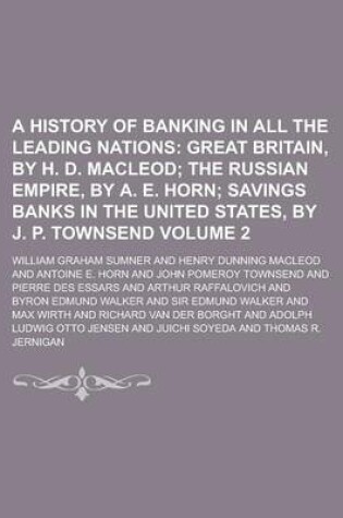 Cover of A History of Banking in All the Leading Nations Volume 2