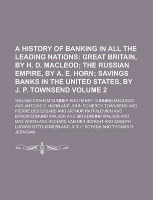 Book cover for A History of Banking in All the Leading Nations Volume 2