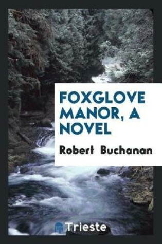 Cover of Foxglove Manor, a Novel