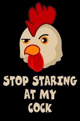 Book cover for Stop Staring at My Cock