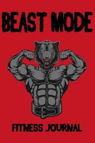 Cover of Beast Mode Fitness Journal