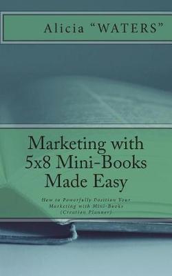 Book cover for Marketing with 5x8 Mini-Books Made Easy