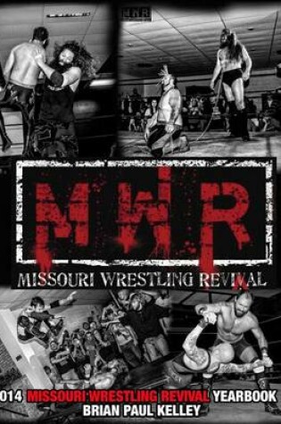 Cover of 2014 Missouri Wrestling Revival Yearbook