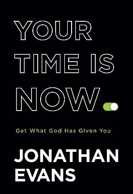 Book cover for Your Time Is Now