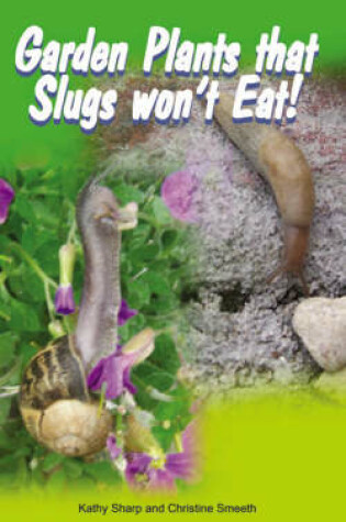 Cover of Garden Plants That Slugs Won't Eat!