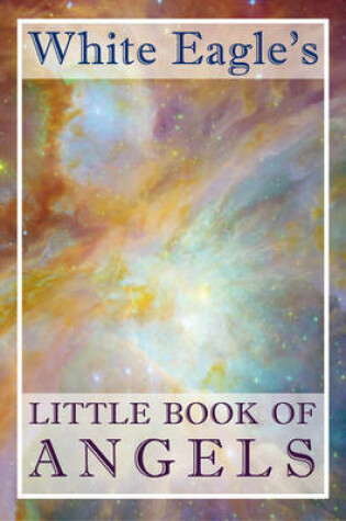 Cover of White Eagle's Little Book of Angels