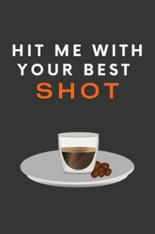 Cover of Hit Me With Your Best Shot