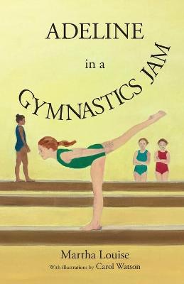Book cover for Adeline in a Gymnastics Jam