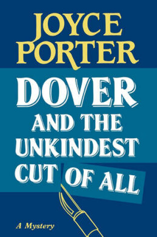 Cover of Dover and the Unkindest Cut of All