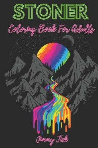 Cover of Stoner Coloring Book For Adults