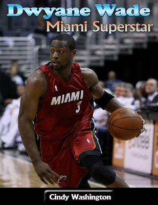 Book cover for Dwyane Wade: Miami Superstar