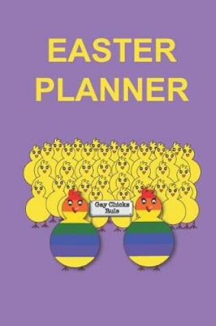 Cover of Gay Chicks Rule Easter Planner