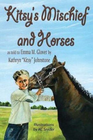 Cover of Kitsy's Mischief and Horses