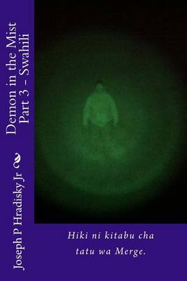 Book cover for Demon in the Mist Part 3 - Swahili