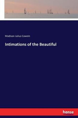 Cover of Intimations of the Beautiful