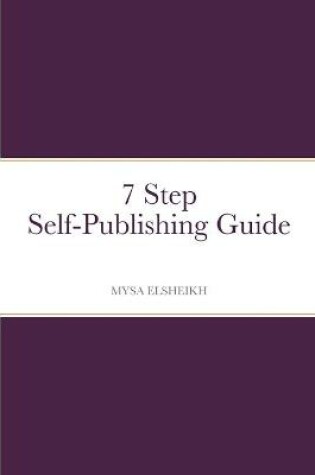 Cover of 7 Step Self-Publishing Guide