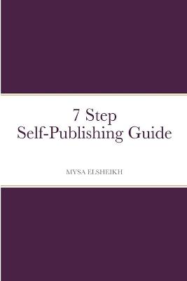 Book cover for 7 Step Self-Publishing Guide