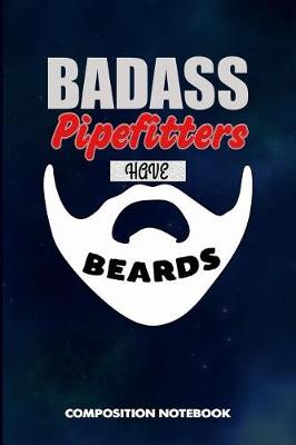 Book cover for Badass Pipefitters Have Beards