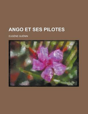 Book cover for Ango Et Ses Pilotes