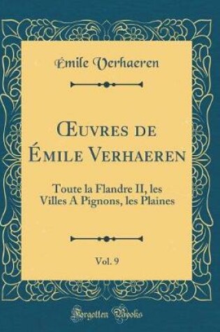 Cover of Oeuvres de Émile Verhaeren, Vol. 9