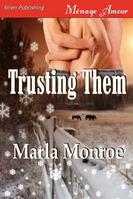 Book cover for Trusting Them (Siren Publishing Menage Amour)