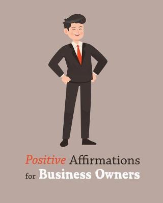 Book cover for Positive Affirmations for Business Owners