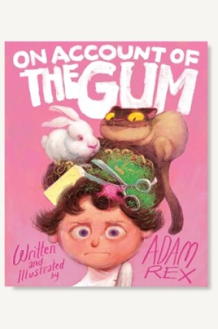 Cover of On Account of the Gum