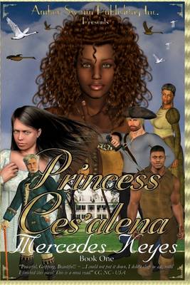 Book cover for Princess Ces'Alena: Book One