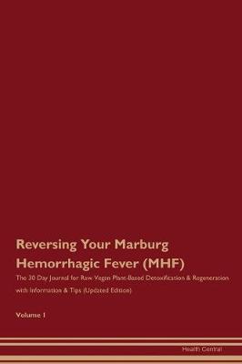 Book cover for Reversing Your Marburg Hemorrhagic Fever (MHF)